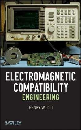 Cover for Ott, Henry W. (Henry Ott Consultants) · Electromagnetic Compatibility Engineering (Hardcover Book) (2009)