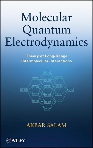 Cover for Akbar Salam · Molecular Quantum Electrodynamics: Long-Range Intermolecular Interactions (Innbunden bok) (2010)