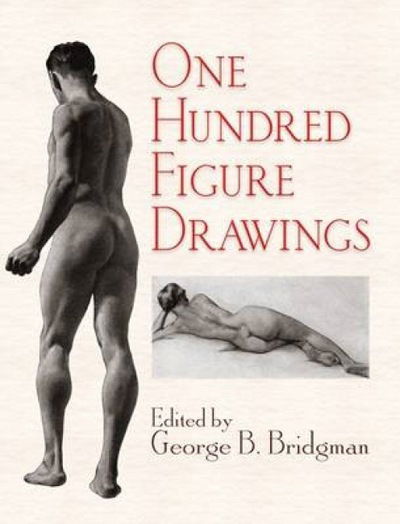 Cover for George B. Bridgman · One Hundred Figure Drawings - Dover Anatomy for Artists (Paperback Book) (2009)