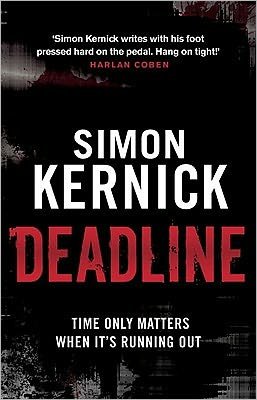 Cover for Simon Kernick · Deadline: (Tina Boyd: 3): as gripping as it is gritty, a thriller you won’t forget from bestselling author Simon Kernick - Tina Boyd (Paperback Bog) (2011)
