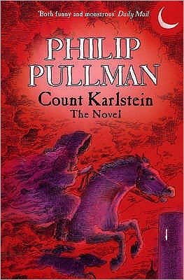 Cover for Philip Pullman · Count Karlstein - The Novel (Pocketbok) (2007)