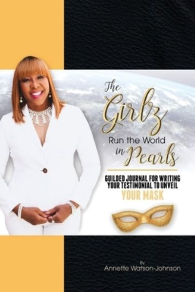 Cover for Annette Watson-Johnson · The Girz Run the World in Pearls (Paperback Book) (2020)