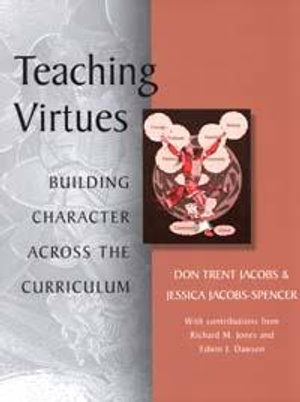 Cover for Donald Trent Jacobs · Teaching Virtues: Building Character across the Curriculum (Book) (2014)