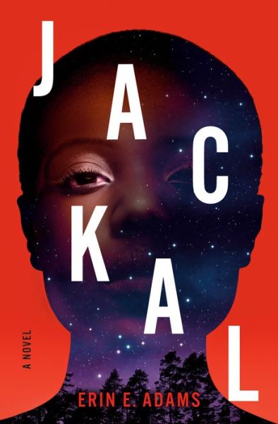 Cover for Erin E. Adams · Jackal: A Novel (Hardcover Book) (2022)