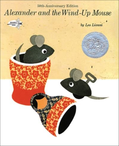 Cover for Leo Lionni · Alexander and the Wind-Up Mouse (Hardcover Book) (2017)