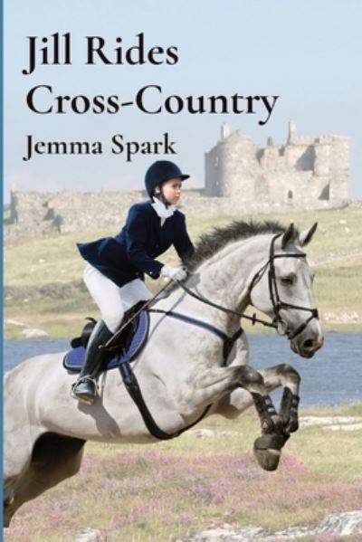 Cover for Jemma Spark · Jill Rides Cross-Country (Paperback Book) (2020)