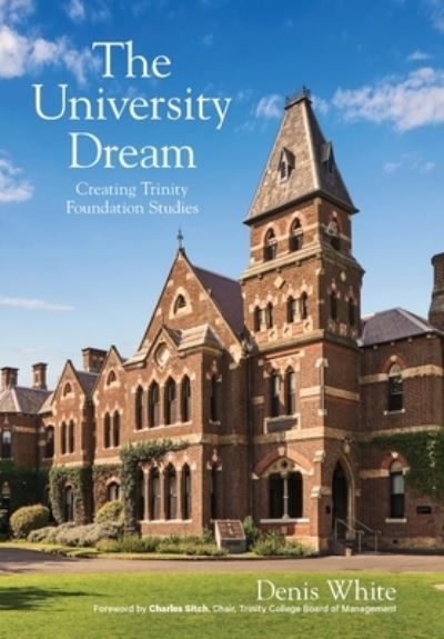 Cover for Denis White · The University Dream (Hardcover Book) (2021)