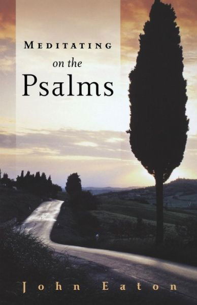 Cover for John Eaton · Meditating on the Psalms (Paperback Bog) (2004)