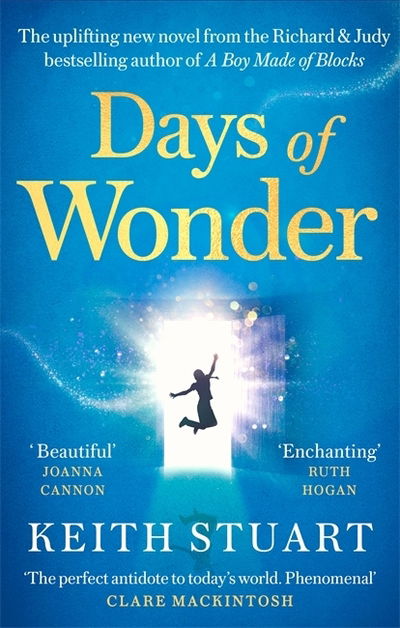 Days of Wonder: From the Richard & Judy Book Club bestselling author of A Boy Made of Blocks - Keith Stuart - Bøger - Little, Brown Book Group - 9780751563306 - 7. februar 2019