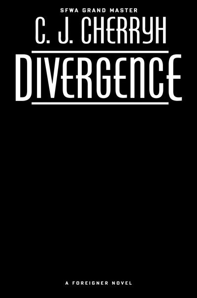 Cover for C. J. Cherryh · Divergence - Foreigner (Gebundenes Buch) (2020)
