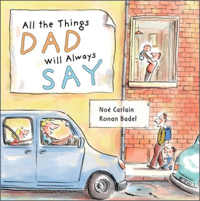 Cover for Noe Carlain · All the Things Dad Will Always Say - All the Things (Hardcover Book) (2022)