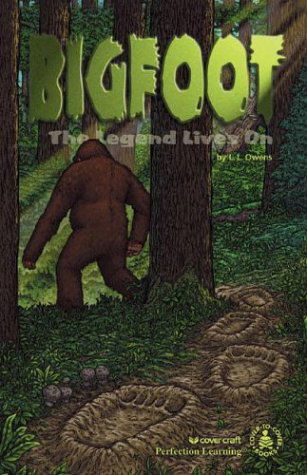 Cover for L. L. Owens · Bigfoot: the Legend Lives on (Cover-to-cover Books) (Hardcover Book) (1999)