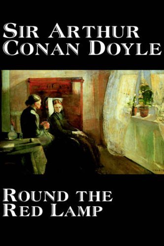 Cover for Arthur Conan Doyle · Round the Red Lamp (Gebundenes Buch) (2004)