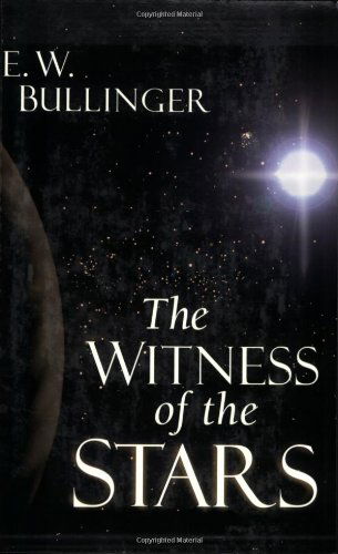 Cover for E. W. Bullinger · The Witness of the Stars (Paperback Bog) [Reprint edition] (2003)