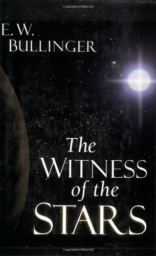 Cover for E. W. Bullinger · The Witness of the Stars (Pocketbok) [Reprint edition] (2003)