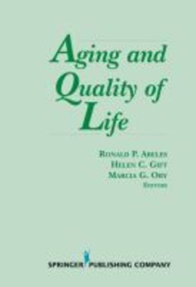 Cover for Ronald P Abeles · Aging and Quality of Life (Hardcover Book) (1994)