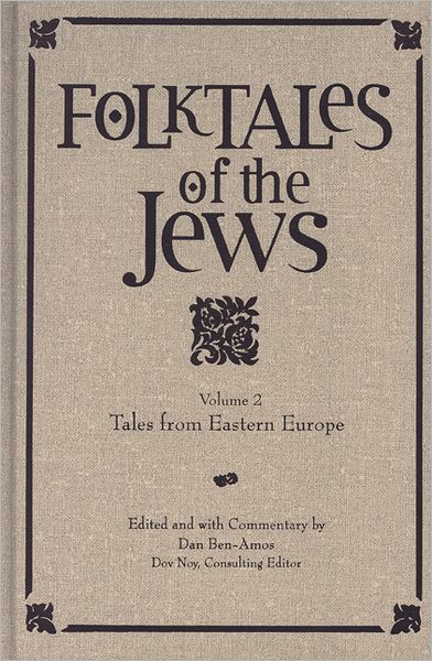 Cover for Dan Ben-amos · Folktales of the Jews, Volume 2: Tales from Eastern Europe - Folktales of the Jews (Hardcover Book) (2007)