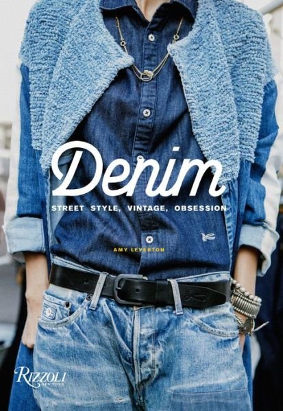 Cover for Amy Leverton · Denim: Street Style, Vintage, Obsession (Paperback Bog) (2018)