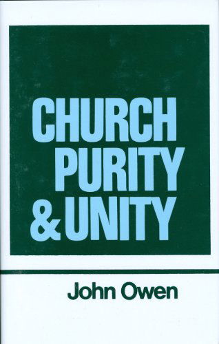 Cover for John Owen · Church Purity and Unity (Works of John Owen, Volume 15) (Hardcover Book) (1991)