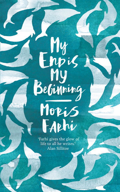 Cover for Moris Farhi · My End is My Beginning (Paperback Book) (2020)