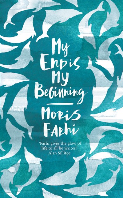Cover for Moris Farhi · My End is My Beginning (Pocketbok) (2020)