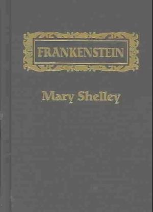 Cover for Mary Shelley · Frankenstein (Hardcover bog) (1996)