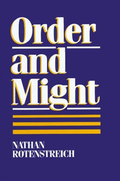 Cover for Nathan Rotenstreich · Order and might (Book) (1988)