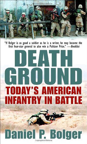 Cover for Daniel P. Bolger · Death Ground: Today's American Infantry in Battle (Paperback Book) (2003)