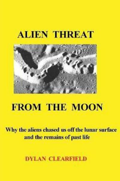 Cover for Dylan Clearfield · Alien Threat from the Moon (Paperback Bog) (2017)