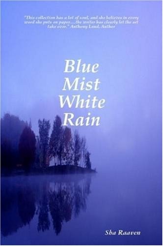 Cover for Sha Raaven · Blue Mist White Rain (Taschenbuch) (2008)