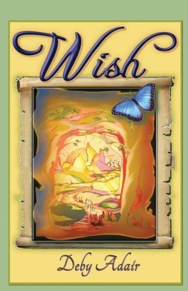 Deby Adair · Wish: Dreams Beginning - Wish Trilogy (Pocketbok) [Revised edition] (2011)