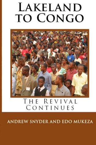 Cover for Edo Mukeza · Lakeland to Congo: the Revival Continues (Paperback Book) (2010)