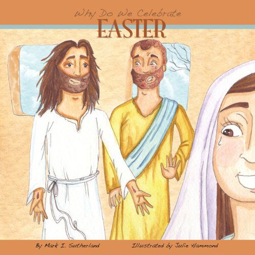 Cover for Mark I Sutherland · Why Do We Celebrate Easter? (Paperback Book) (2011)
