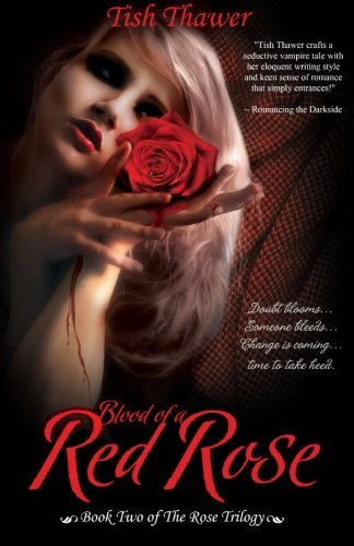 Cover for Tish Thawer · Blood of a Red Rose (Volume 2) (Taschenbuch) (2012)