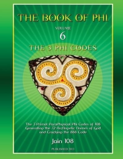 Cover for Jain 108 · The 3 Phi Codes (Paperback Bog) (2017)