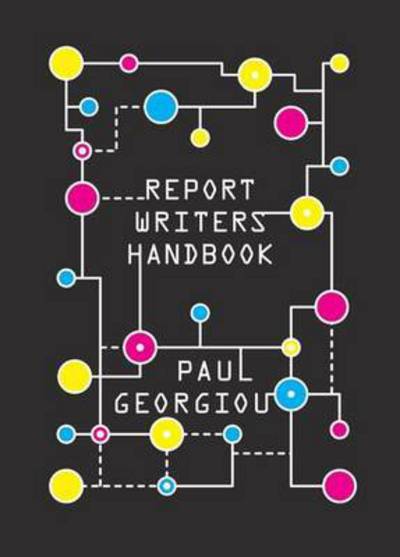 Report Writer's Handbook - Paul Georgiou - Książki - Panarc International Ltd - 9780993110306 - 12 stycznia 2015