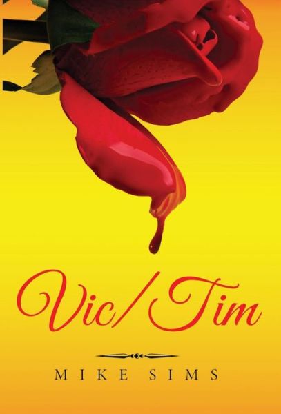 Cover for Mike Sims · Vic / Tim - Vickie (Inbunden Bok) (2016)