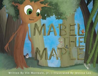 Cover for Vin Morreale jr. · Mabel the Maple (Paperback Book) (2017)