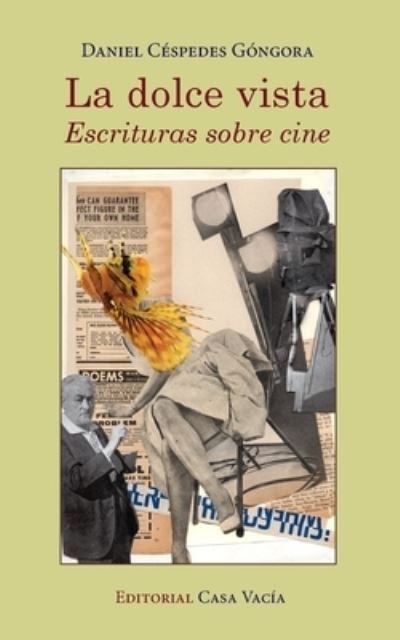 Daniel Cspedes Gngora · La dolce vista. Escrituras sobre cine (Paperback Book) (2024)