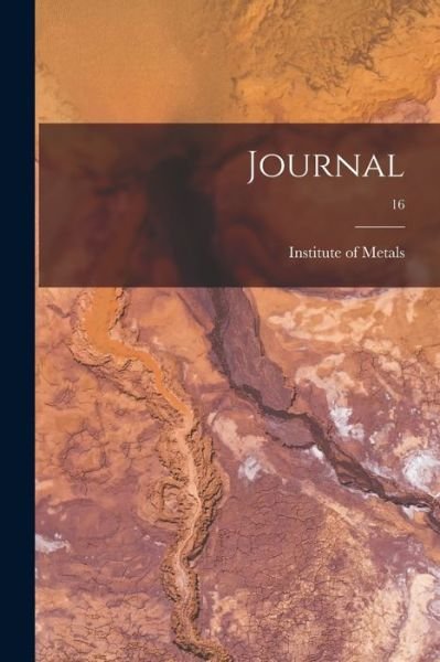 Cover for Institute Of Metals · Journal; 16 (Taschenbuch) (2021)