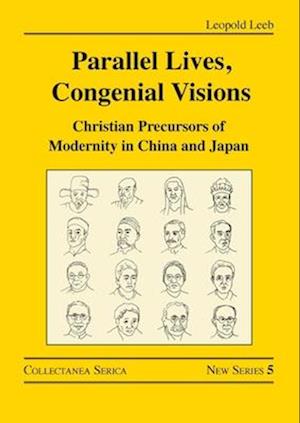 Cover for Leopold Leeb · Parallel Lives, Congenial Visions: Christian Precursors of Modernity in China and Japan - Collectanea Serica. New Series (Paperback Bog) (2025)
