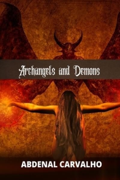 Cover for Abdenal Carvalho · Archangels and Demons (Paperback Book) (2024)
