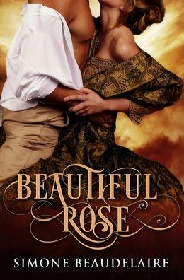 Cover for Simone Beaudelaire · Beautiful Rose (Hardcover Book) (2021)