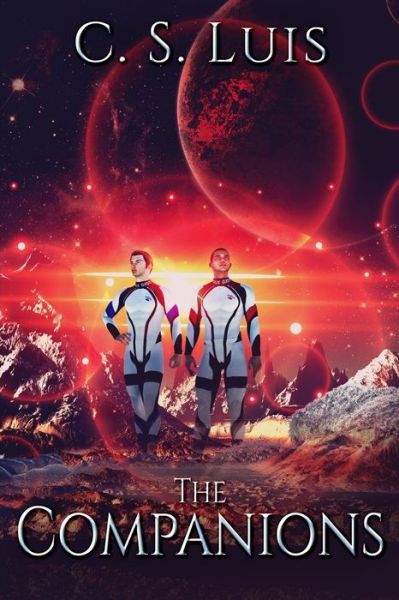 The Companions - C S Luis - Books - Blurb - 9781034674306 - December 21, 2021