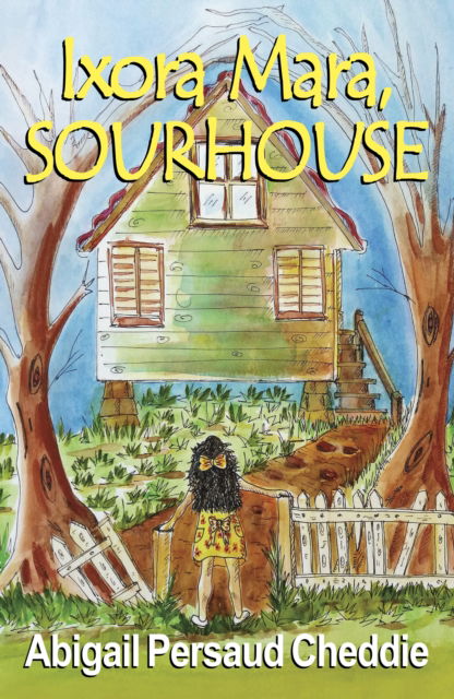 Cover for Abigail Persaud Cheddie · Ixora Mara, Sourhouse (Paperback Book) (2024)