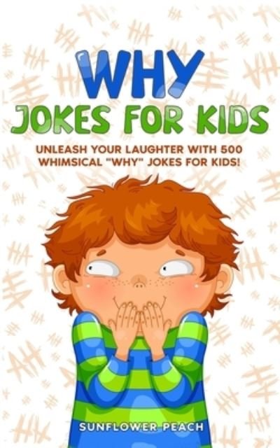 Cover for Sunflower Peach · Why Jokes for Kids (Book) (2023)