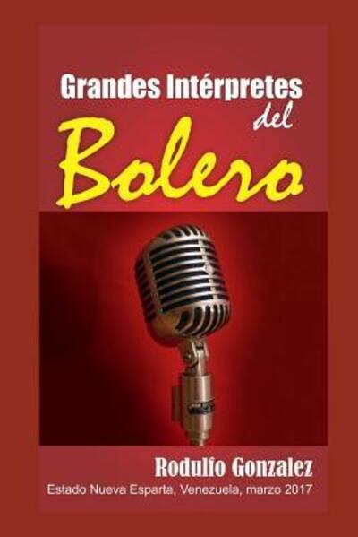 Cover for Rodulfo Gonzalez · Grandes Int rpretes del Bolero (Paperback Book) (2019)