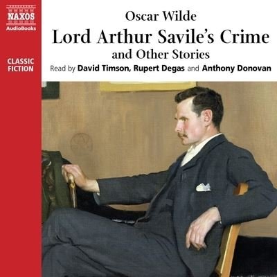 Cover for Oscar Wilde · Lord Arthur Savile's Crime and Other Stories Library Edition (CD) (2020)