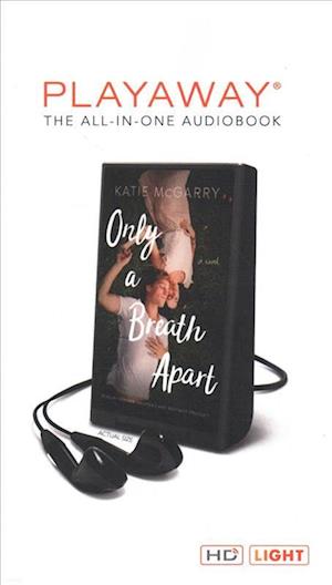 Cover for Katie McGarry · Only a Breath Apart (N/A) (2019)