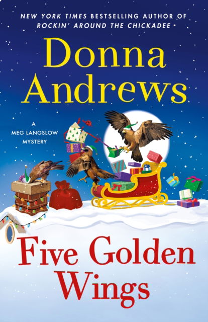 Cover for Donna Andrews · Five Golden Wings - Meg Langslow Mysteries (Hardcover Book) (2025)
